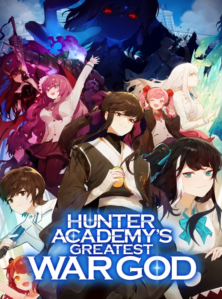 Hunter Academy's Greatest War God