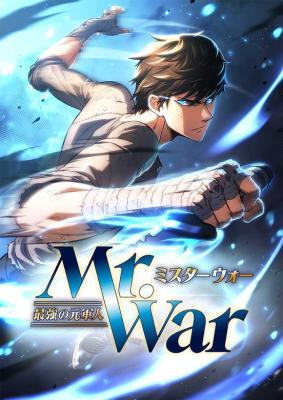 Mr. War - The Strongest Ex-Soldier