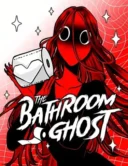 The Bathroom Ghost