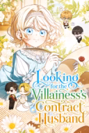 Looking for the Villainess’s Contract Husband