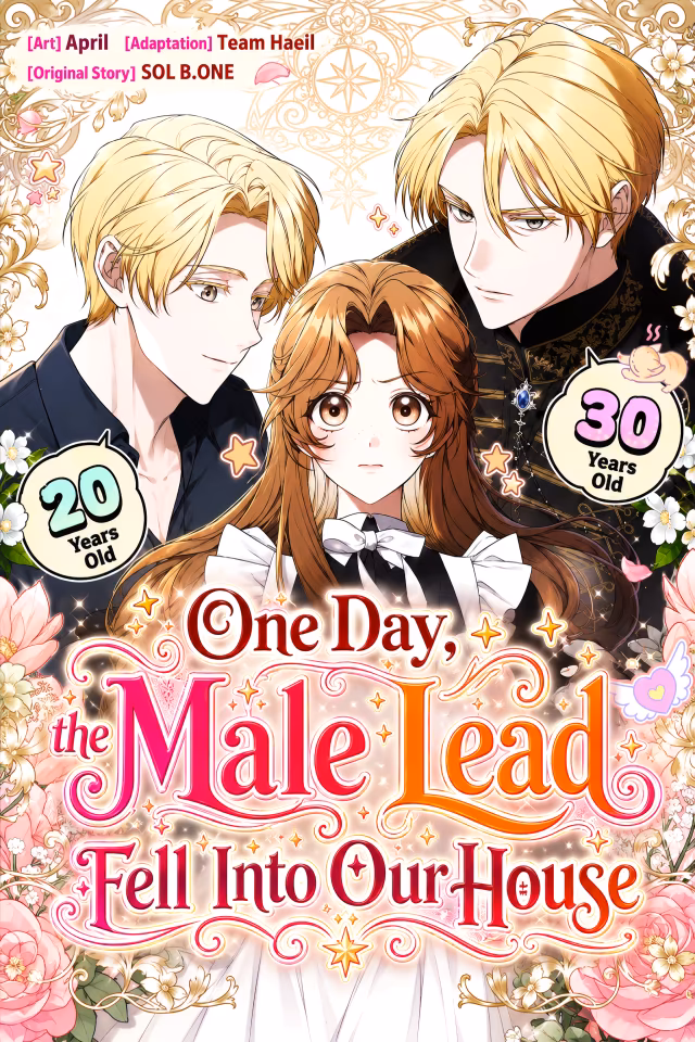  						One Day, the Male Lead Fell Into Our House					
