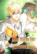 Never Mind the Heir, I'll Focus On Healing