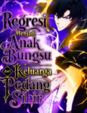 The Transcendent Holy Swordsman Regresses as the Youngest Son of a Magic Swordsman Family
