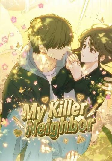  						My Killer Neighbor					