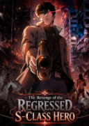 The Revenge of the Regressed S-Class Hero