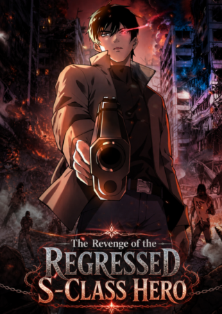The Revenge of the Regressed S-Class Hero